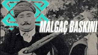 Malgaç Baskını - Milli Mücadele Serisi