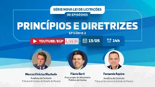 Nova Lei de Licitações | Episódio 2 | Princípios e Diretrizes