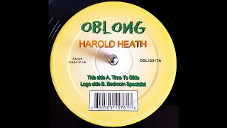 Harold Heath - Time To Slide [Oblong]