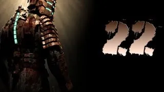 Dead Space Прохождение часть 22