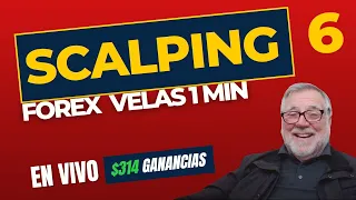 Scalping velas 1 min con $314 en ganancia  trading