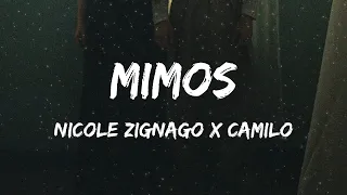 mimos - Nicole Zignago, Camilo | Letra/Lyrics | MIVI Music