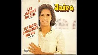 Jairo . Les jardins du ciel  remix version 2023