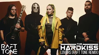 The HARDKISS - Lovers (Raft Tone Remix) (Official Audio)