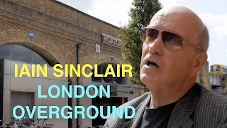 Iain Sinclair London Overground / Black Apples interview