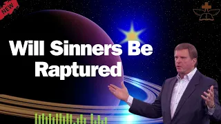 Will Sinners Be Raptured Tipping Point End Times Teaching Jimmy Evans 2024