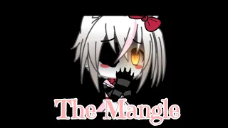 The Mangle || GLMV || { S L O W E D }