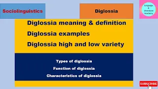 Diglossia| Types of diglossia| language and literature academy