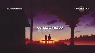 Wildcrow - Like A Melody (The Un4given Remix) Crunchy Kick