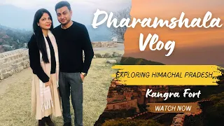 McLeodganj-Dharamshala Travel Guide || Best Sightseeing Places In Dharamshala || Kangra Fort|Must Go