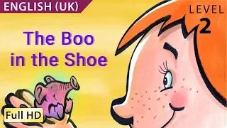 The Boo in the Shoe: Learn English (UK) with subtitles - Story for Children "BookBox.com"