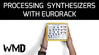 How to process hardware synthesizers with a tiny eurorack system