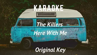 Karaoke Here With Me The Killers Original Key