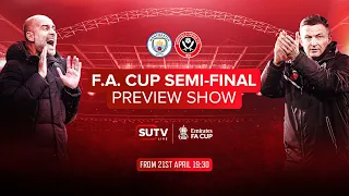 Manchester City v Sheffield United | FA Cup Semi-Final | SUTV LIVE Preview Show