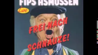 Fips Asmussen - (20) Frei nach Schnauze!
