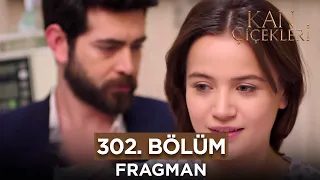 Kan Çiçekleri 302. Bölüm Fragman | 24 Nisan Çarşamba @kanal7