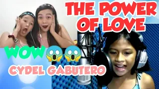 CYDEL GABUTERO(THE POWER OF LOVE)"HER FIRST SONG"| REACTION VIDEO|Jeanm