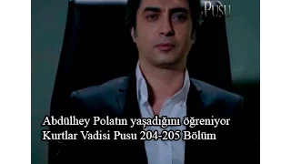 Abdülhey Polatın yaşadığını öğreniyor-Kurtlar Vadisi Pusu 204-205 Bölüm