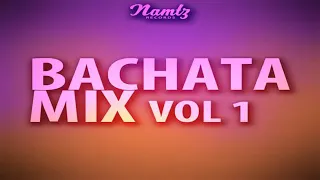 BACHATA REMIX MIX VOL 1