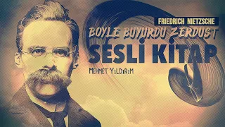 Böyle Buyurdu Zerdüşt | SESLİ KİTAP (Part 8)