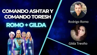 ORIGEN Y FUNCIONES DEL COMANDO ASHTAR Y EL COMANDO TORESH - RODRIGO ROMO Y GILDA TREVIÑO