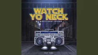 Watch Yo Neck