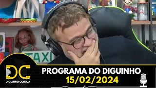 Programa do Diguinho -  15/02/2024