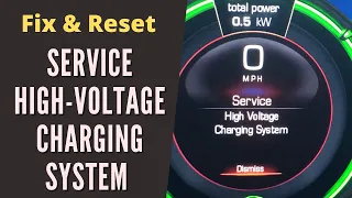 Service High-Voltage Charging System Error Message...Fix and Reset