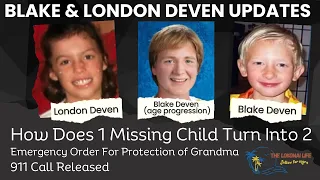 London & Blake Deven Updates: 911 Call Released and Emergency Protection Order for Grandma