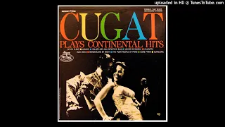 Xavier Cugat and his Orchestra - Plays Continental Hits ©1962 [Long Play Mercury Wing WC 16345]