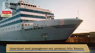 M/S ESTONIA: Ljudinspelningar med passagerare och personal