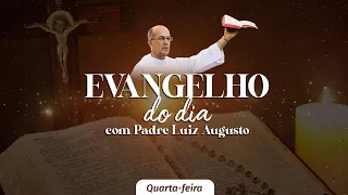 Evangelho do Dia com Padre Luiz Augusto • 04/01/2023 • Quarta-feira