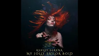Ashley Serena - My Jolly Sailor Bold (Acapella) *not good*