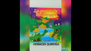 La guerra de los yacarés, Horacio Quiroga.  Audiocuento.