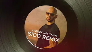 Andrew Tate Theme (Sidd Remix)