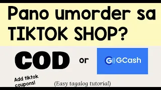 Pano umorder sa TIKTOK SHOP via COD or GCASH/How to order sa tiktok shop