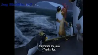 Surf's Up [2007], but only when anyone says Chicken Joe