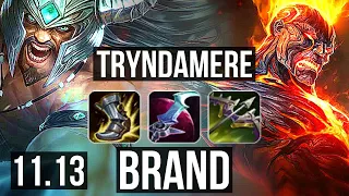 TRYNDAMERE vs BRAND (MID) | 2.7M mastery, 6/1/6, 1100+ games, Dominating | KR Grandmaster | v11.13