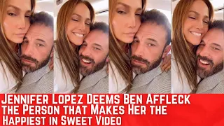 Jennifer Lopez Deems Ben Affleck the Person that Makes Her the Happiest