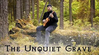 THE UNQUIET GRAVE - renaissance guitar