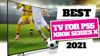 best TV for PS5 and Xbox Series X 2021