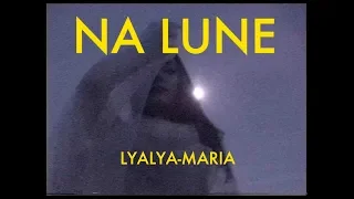 LYALYA-MARIA - НА ЛУНЕ (2019)