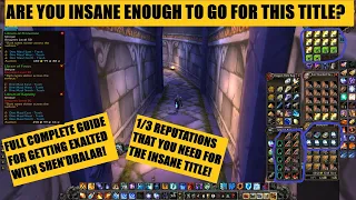 How to get EXALTED with the Shen'Dralar Reputation for the INSANE Title (FULL GUIDE) - WOTLK CLASSIC