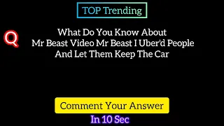 Mr Beast I Uber'd People And Let Them Keep The Car