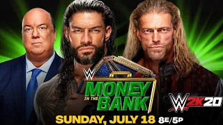 EDGE VS ROMAN REIGNS | MONEY IN THE BANK | WWE UNIVERSAL CHAMPIONSHIP | WWE 2K20