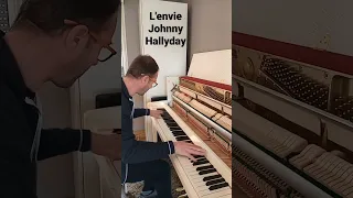 L'envie - Johnny Hallyday - piano #johnnyhallyday #envie #piano #pianocover