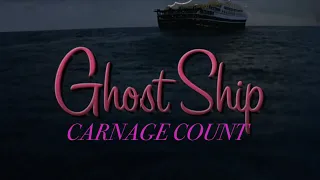 Ghost Ship (2002) Carnage Count