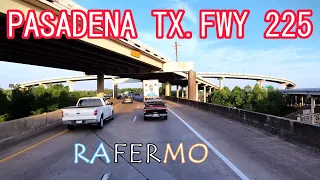 PASADENA TX  FWY 225