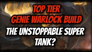 Top Tier Genie Warlock Build - The Unstoppable Tank?