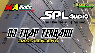 DJ TRAP FULL BASS || MA AUDIO LAWANG SUPPORT BY SPL AUDIO || MDK PROJECT #MAAUDIOLAWANG